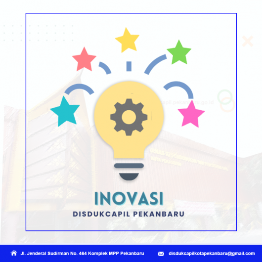 INOVASI PELAYANAN - Disdukcapil Kota Pekanbaru